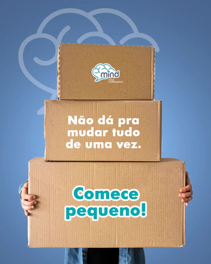 Comece pequeno!